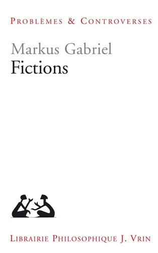 Fictions - Markus Gabriel